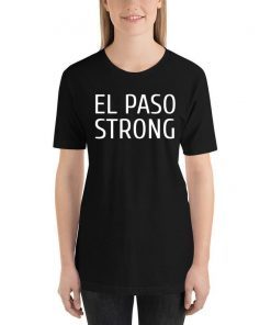 El Paso Strong Victims El Paso Texas Shirt