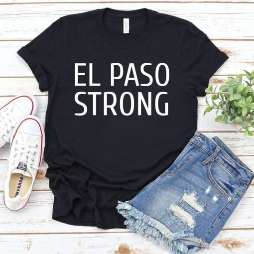 El Paso Strong Victims El Paso Texas Shirt