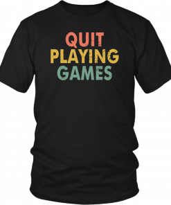 Vintage Quit Playing Games 90s Music Lover T-Shirt