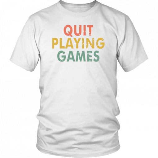 Vintage Quit Playing Games 90s Music Lover T-Shirt Gift