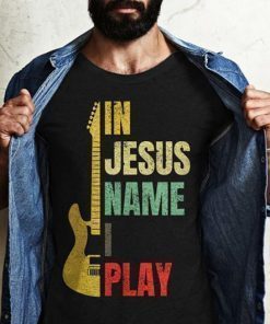 Vintage in Jesus name I play guitar shirt and crew neck sweat T-Shirt