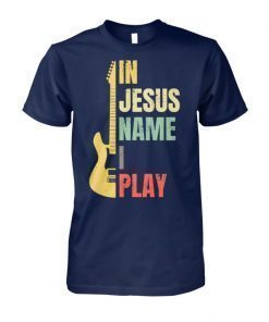 Vintage in Jesus name I play guitar shirt and crew neck sweat T-Shirt