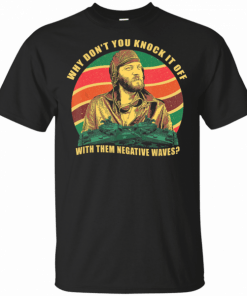 WHY DO NOT YOU KNOCK IT OFF WITH THEM WAVES SUNSET VINTAGE T-Shirt