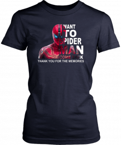 Want to spider-man come back thank you for the memories Offcial T-Shirt