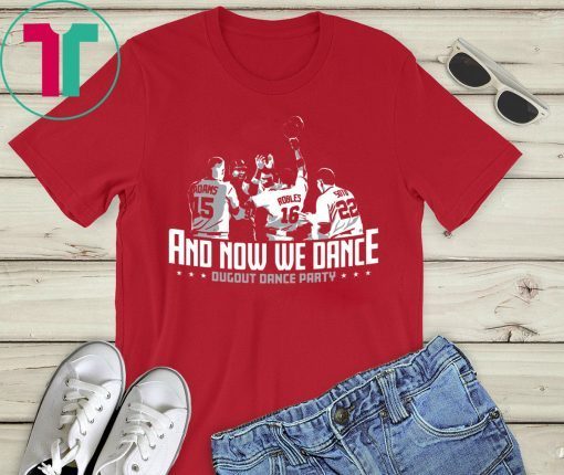 Washington Dugout Dance Party And Now We Dance Shirt