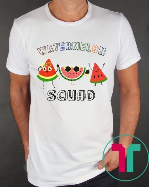 Watermelon Squad Tee Shirt