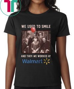 Halloween we used to smile and then we worked at walmart horror movies characters tee shirt