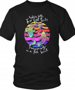 We’re just two lost souls swimming in a fish bowl shirt and gildan hoodie T-Shirt