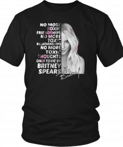 Womens Britney spears no more toxic friendships no more toxic relationships signature Unisex T-Shirt