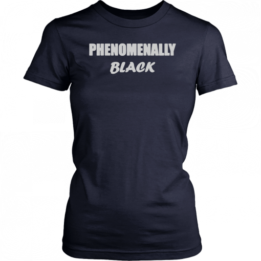 Womens Phenomenally black Tee Shirt