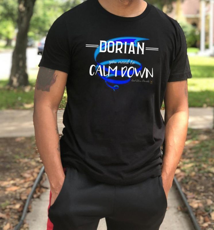 Dorian Hurricane Shirt Calm Down Florida Love 2019 Tee Shirt