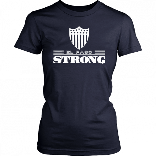 el paso strong texas T-Shirt el paso Shirt