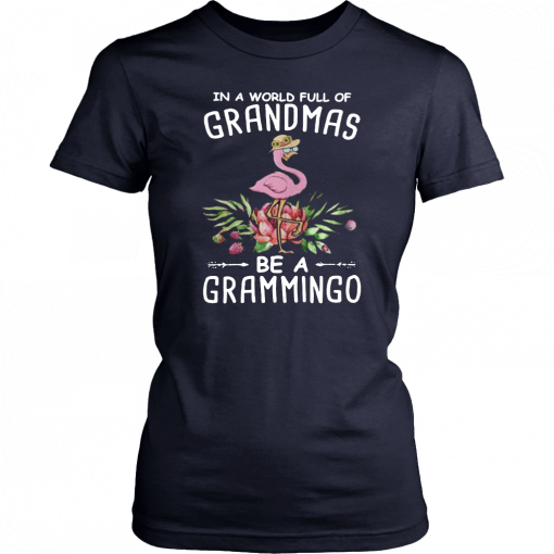 in a world full of grandmas be a grammingo 2019 T-Shirt