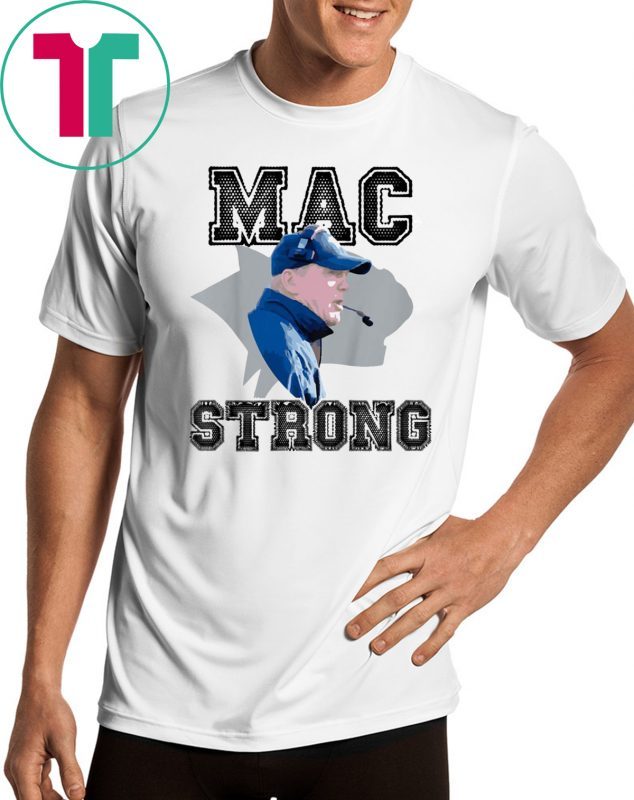 Mac Strong Offcial T-Shirt