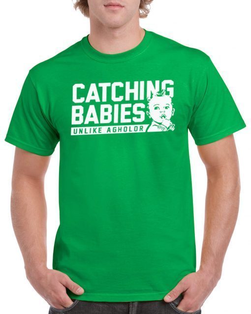 Catching Babies Unlike Agholor 2019 Shirt