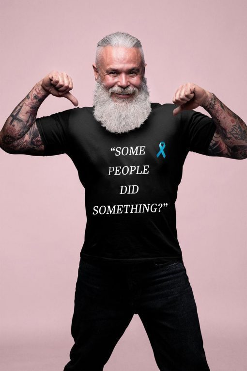 Nicholas Haros Some People Did Something 2019 Tee Shirts