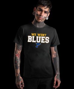 St Louis Blues We Went Blues shirt