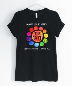 Make your mark and see where it takes you T-Shirt