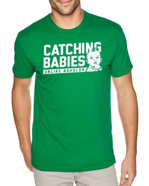 Womens Catching Babies Unlike Agholor Tee Shirt