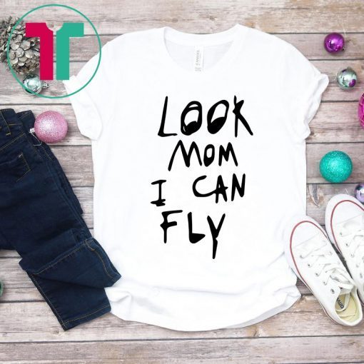 Look mom I can fly Offcial Tee Shirt