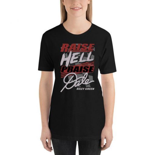 Riley Green Raise Hell Praise Dale Shirt