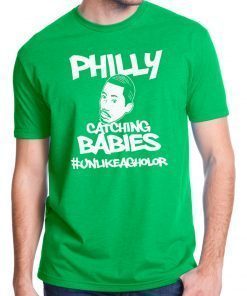 Buy Hakim Laws Philly Catching Babies Unlike Agholor Tee Shirt