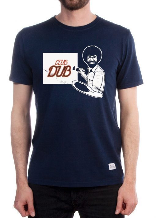 Buy Bob Ross Club Dub T-Shirt