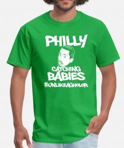 Philly Catching Babies Unlike Agholor 2019 T-Shirt