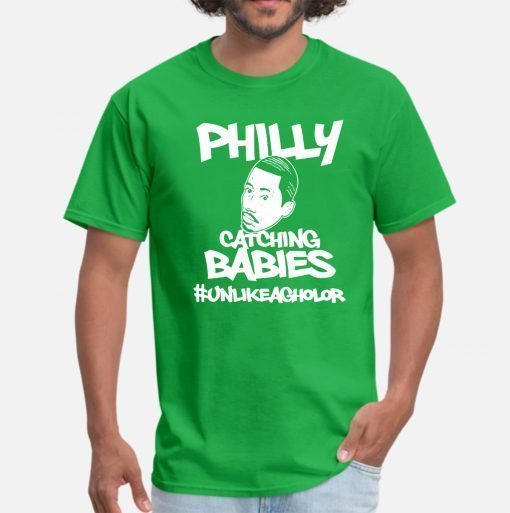 Philly Catching Babies Unlike Agholor 2019 T-Shirt