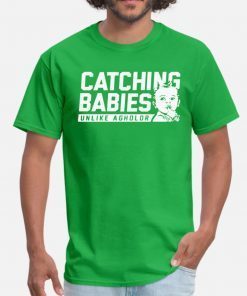 Catching Babies Unlike Agholor 2019 Shirt