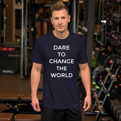 Dare To Change The World Hugh Jackman Tee Shirt