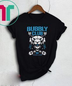 Bubbly club Chris jericho Shirts