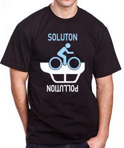 Biking Is Solution To Pollution Tee Shirt