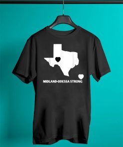 Midland-Odessa texas strong Tee Shirt