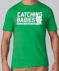 Catching Babies Unlike Agholor TShirt