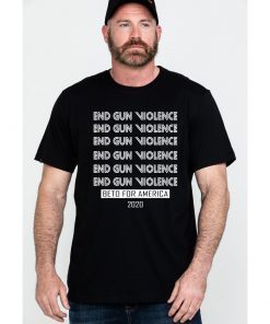 Beto O'rourke End Gun Violence Democratic Beto For America Tee Shirt