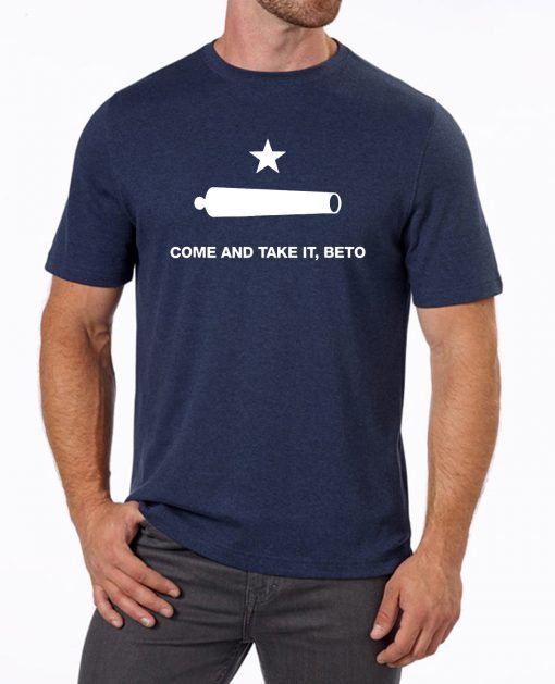 Funny Hello Beto Come and Take It Tee Shirt