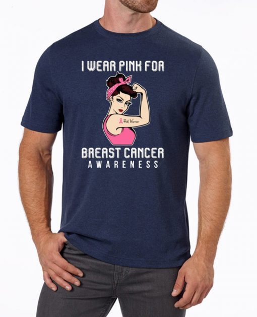 For Cancer Warrior I Wear Pink For Breast Cancer Awareness T-Shirt