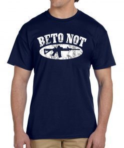 Come On And Take It President Beto Not T-Shirt