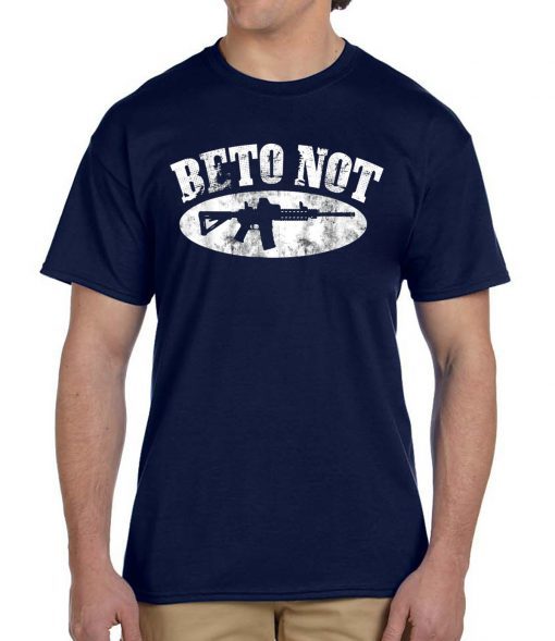 Come On And Take It President Beto Not T-Shirt