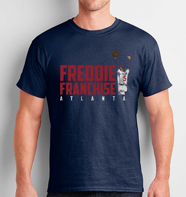 Freddie Franchise Freddie Freeman Shirts