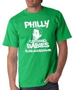 Unlike Agholor PHILLY CATCHING BABIES Tee Shirt