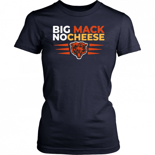 Big Mack No Cheese Chicago Bears Unisex T-Shirt