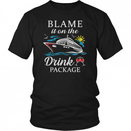 Blame it on the drink package Offcial Tee Shirt