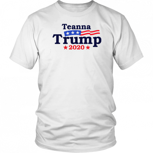 Teanna Trump 2020 Tee Shirt