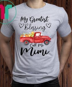 Car My Greatest Blessings Call Me Mimi Tee Shirt