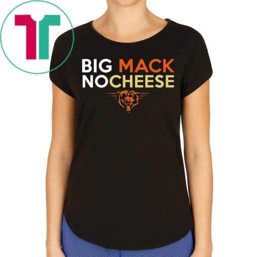 Chicago Bears Big Mack No Cheese Shirt for Mens Womens Kids