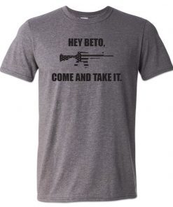 Come and Take It Beto Shirt Pro Gun Rights Molon Labe Trump 2020 Tee