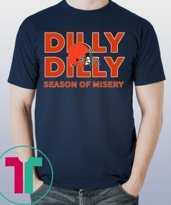 Dilly Dilly Season of Misery Cleveland Tee Shirt
