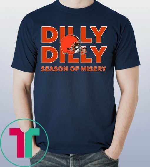 Dilly Dilly Season of Misery Cleveland Tee Shirt